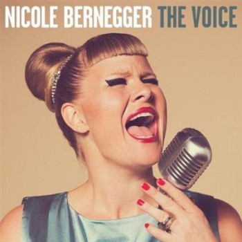 Nicole Bernegger - The Voice (2013) Lossless Nicole Bernegger - The Voice (2013) Lossless