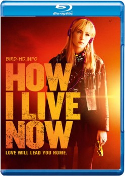 How I Live Now 2013 m720p BluRay x264-BiRD How I Live Now 2013 m720p BluRay x264-BiRD