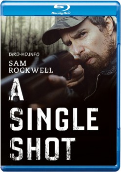 A Single Shot 2013 m720p BluRay x264-BiRD A Single Shot 2013 m720p BluRay x264-BiRD