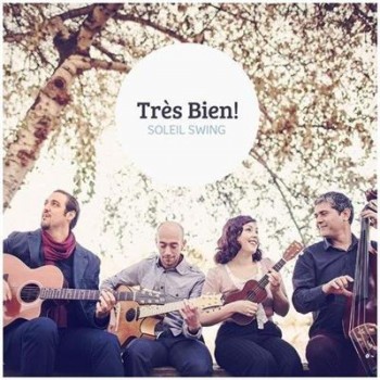Tres Bien! - Soleil Swing (2014) FLAC Tres Bien! - Soleil Swing (2014) FLAC