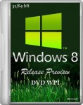 OC и сборки / Windows 8 Release Preview 32/64-bit DVD WPI 06.07.2012 OC и сборки / Windows 8 Release Preview 32/64-bit DVD WPI 06.07.2012