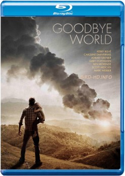 Goodbye World 2013 m720p BluRay x264-BiRD Goodbye World 2013 m720p BluRay x264-BiRD