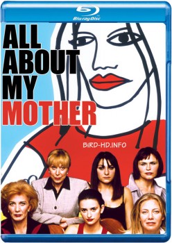All About My Mother 1999 m720p BluRay x264-BiRD All About My Mother 1999 m720p BluRay x264-BiRD
