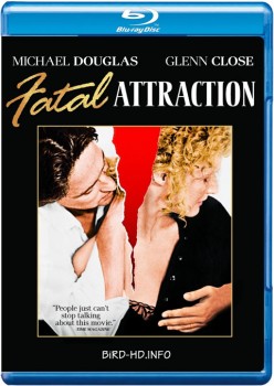 Fatal Attraction 1987 m720p BluRay x264-BiRD Fatal Attraction 1987 m720p BluRay x264-BiRD