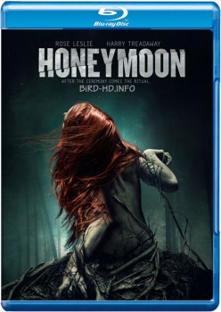 Honeymoon 2014 m720p BluRay x264-BiRD Honeymoon 2014 m720p BluRay x264-BiRD
